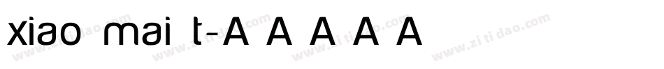 xiao mai t字体转换
